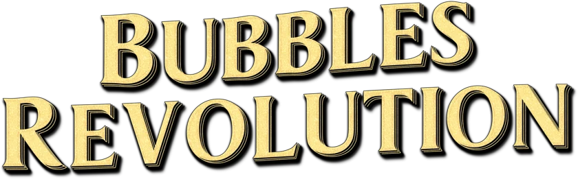 Bubbles Revolution